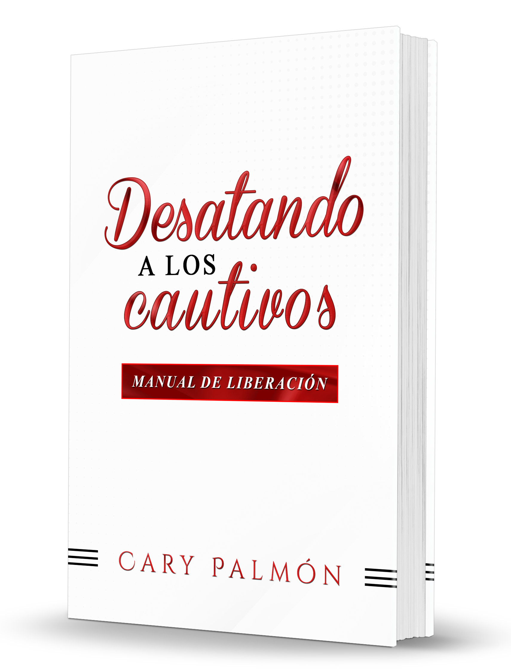 ¡Desatando a los cautivos! ¡Desatando a los cautivos!